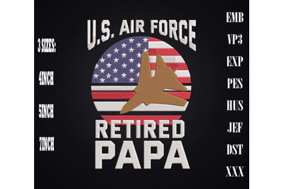 US Air Force Proud Retired Papa Embroidery, Hello Retirement