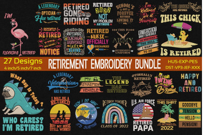 Retirement Embroidery Bundle 27 designs, Hello Retirement