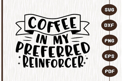 Coffee In Preferred Reinforcer