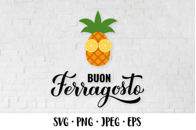 Buon Ferragosto SVG. Cute pineapple. Italian summer festival