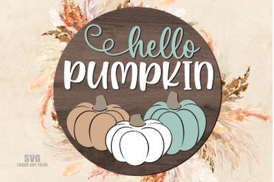 Hello Pumpkin SVG Laser Cut Files | Fall Welcome Sign SVG Glowforge Fi