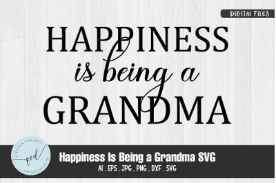 Happiness Is Being A Grandma SVG