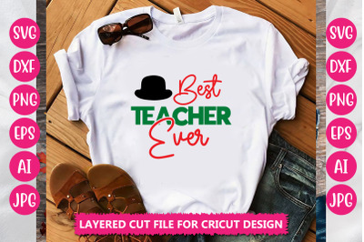 Best Teacher Ever SVG CUT FILE