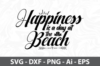 Happiness is a Day at the Beach svg