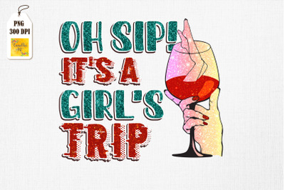 Oh Sip! It&#039;s Girl&#039;s Trip Wine Lover