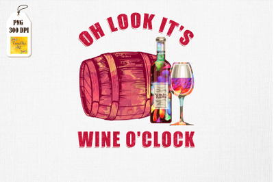 Oh Look It&#039;s Wine O&#039;Clock Wine Lover