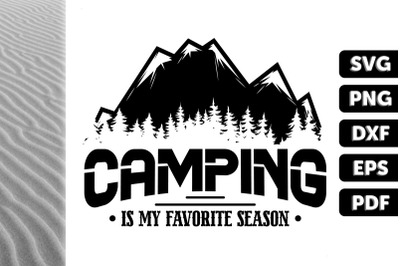 Camping Is My Favorite Seasons