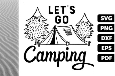 Funny Designs Let&#039;S Go Camping