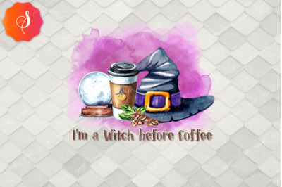 I&#039;m A Witch Before Coffee Halloween