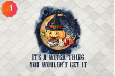 Witch Thing Quote Halloween Vibes Design