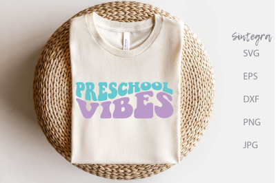 Preschool Vibes SVG Cut File