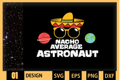 Nacho Average Astronaut