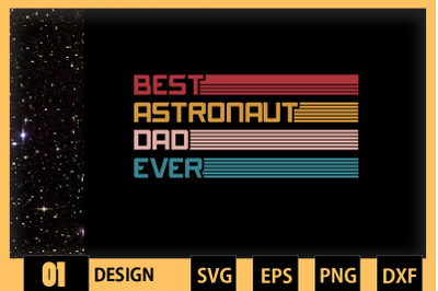 Best Astronaut Dad Ever