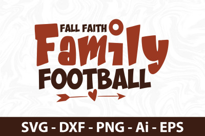 Fall Faith Family Football svg