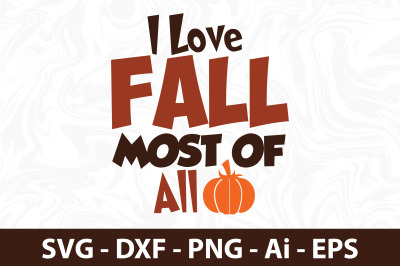 I Love Fall Most of All svg