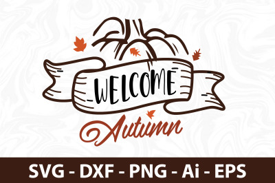 Welcome Autumn svg