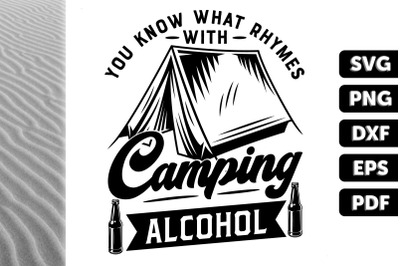 You Know What Rhymes With Camping