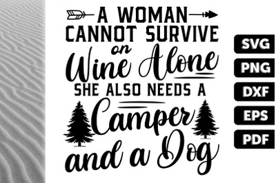 A Woman Cannot Survive On Wine Alone