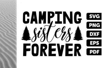 Camping Ideas Camping Sisters Forever