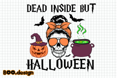 Dead Inside But Halloween Graphics
