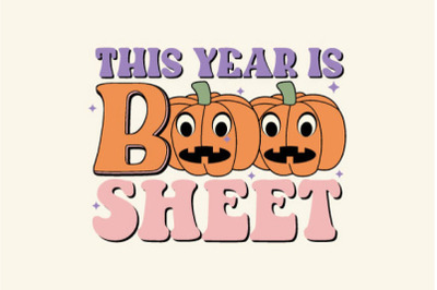 This Year Is Boo Sheet Halloween Sublimation