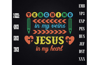 Teaching In My Veins Jesus In My Heart Embroidery