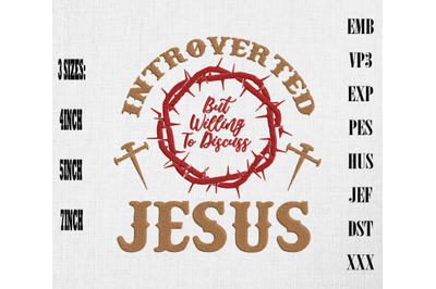 Introverted But Willing to Discuss Jesus Embroidery&2C; For Jesus Christ