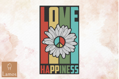 Love Happiness Floral Hippie Sign Design