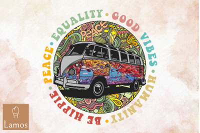 Peace Equality Good Vibes Be Hippie Sign