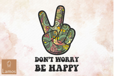 Don&amp;&23;039;T Worry Be Happy Floral Hippie Sign