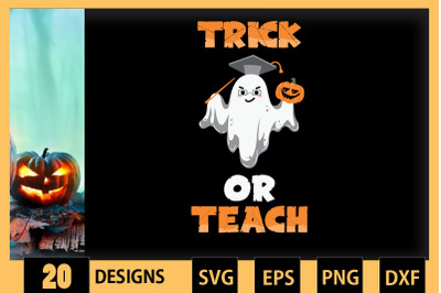 Teacher Trick or Teach Halloween Teacher