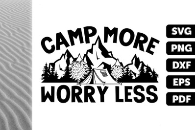 Camping Vacation Camp More Worry Less