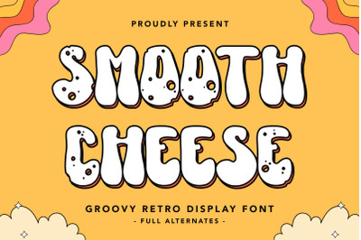 Smooth Cheese - Groovy Retro Font