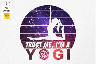 Trust Me I&#039;m A Yogi Om Symbol Yoga