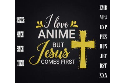 I Love Anime But Jesus Comes First Embroidery&2C; For Jesus Christ Lover