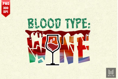 Blood Type Wine Gift For Drinker