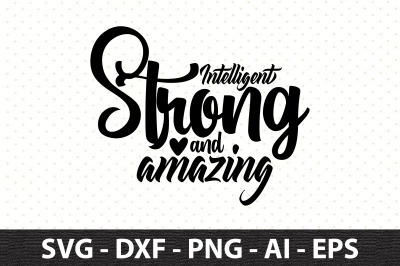 Intelligent strong and amazing svg