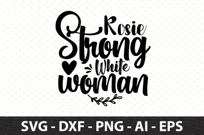 Rosie  Strong  White woman svg