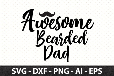 Awesome Bearded Dad svg