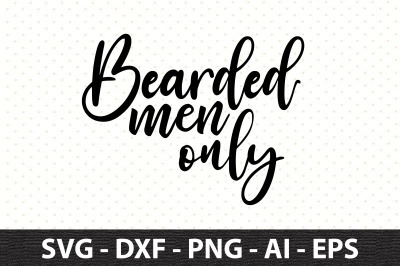 Bearded men only svg