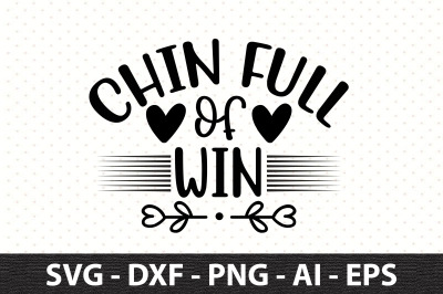 Chin full of win svg