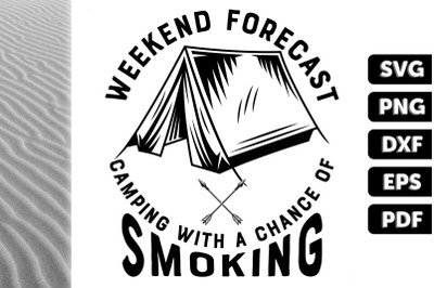 Camping With Chance Of Smoking