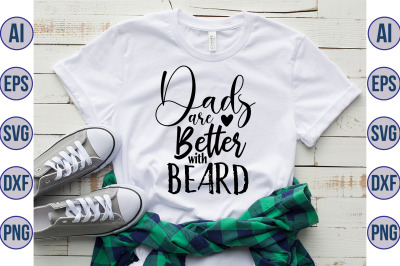 Dads are better with beard svg