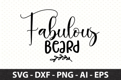 Fabulous Beard svg