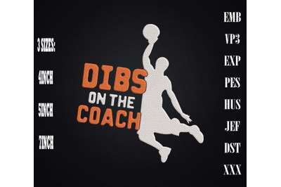 Dibs On The Coach Basketball Embroidery