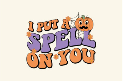 i put a spell on you halloween png sublimatioiin