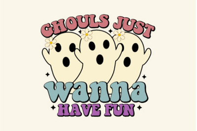 ghouls just wanna have fun halloween png sublimation
