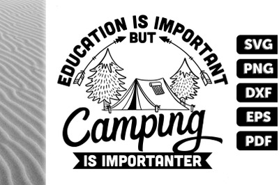 Edu Is Important &amp; Camping&#039;s Importanter