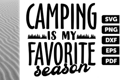 Camping Is My Favorite Season