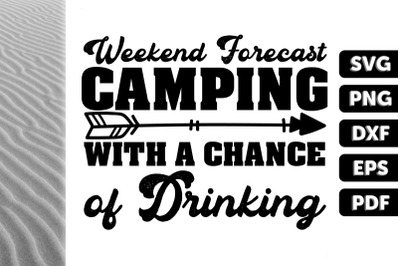 Weekend Forecast Camping With A Chance